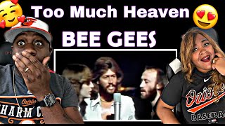THIS SOUNDS LIKE HEAVEN TO OUR EARS!!!       BEE GEES  - TOO MUCH HEAVEN (REACTION)
