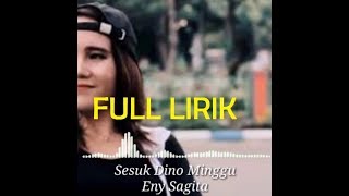 Download Lagu Eny Sagita Sesuk Dino Minggu FULL Lirik Jawa... MP3 Gratis