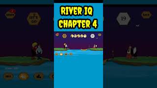 River Iq Chapter 4 Solution River  Crossing ultimate #game #puzzlesolving #gaming