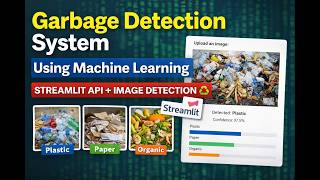 Garbage Detection System using Machine Learning | Streamlit API + Image Classification ♻️