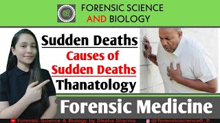 Sudden Death || Causes of Sudden Death || Thanatology || Forensic Medicine