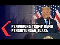 Pendukung Trump Marah Minta Penghitungan Suara Dihentikan