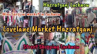 Lovelane Market Hazratganj Lucknow|Street shopping in Hazratganj|Sarojini market in Lucknow#shopping