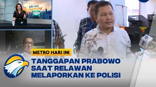 Tanggapan Prabowo Saat Relawan Melaporkan ke Polisi