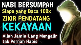 NABI BERSUMPAH ‼️ Siapa Baca 100x Kalimat Zikir Ini Allah Jamin Rezkinya