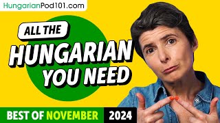 Your Monthly Dose of Hungarian - Best of November 2024