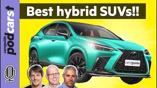 The 7 best new hybrid SUVs! Our top crossover models compared - CarsGuide Podcast #241