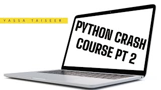 Python Crash Course For Beginners Part 2