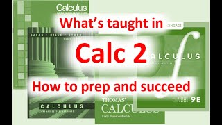 What's taught in Calc 2 and how to succeed