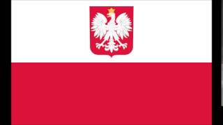 National Anthem of the Republic of Poland (Mazurek Dąbrowskiego)
