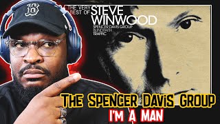 The Spencer Davis Group -  I’m A Man | REACTION/REVIEW