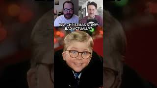 A Christmas Story, bad actually?