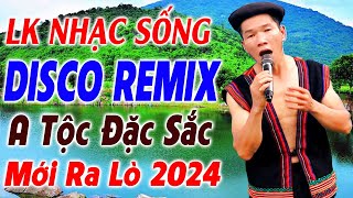 Đây Mới Là Nhạc Sống DISCO REMIX Đặc Sắc Mới Ra Lò - LK Nhạc Disco Remix Hà Tây Thôn Quê Căng Vỡ Loa