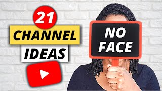 21 YouTube CHANNEL IDEAS Without Showing Your Face and Voice ➕ Tools You Will Need (2022 EDITION)
