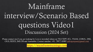 Mainframe Scenario Video1 / Interview based questions- 2024 Updated list