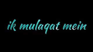 Ik Mulaqaat Unplugged Ft Ayushmann Khurrana - Dream Girl | ik mulaqaat lyrical