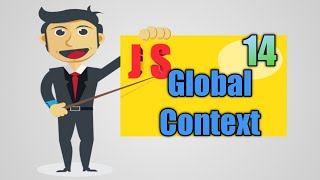 14 JavaScript Tutorial | Global context in JavaScript