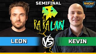 WC3 | Semifinal | [HU] Leon vs Kevin [NE] | RARALAN 2025