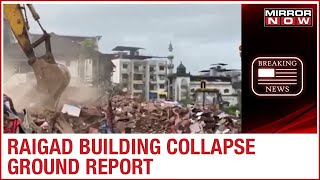 Mahad building collapse: 12 hours not a single rescue; over 20 people feared trapped inside