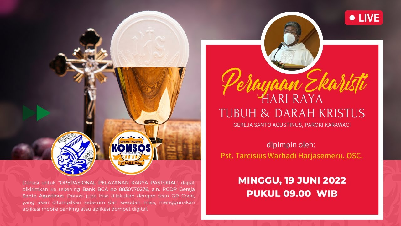 MISA HARI RAYA TUBUH DAN DARAH KRISTUS, MINGGU 19 JUNI 2022, PUKUL 09. ...