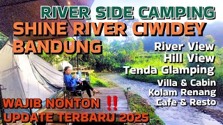 Wajib Nonton ‼️ Terbaru 2025 CAMPING GROUND SHINE RIVER CIWIDEY BANDUNG - RIVER SIDE CAMPING