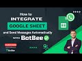 Step-by-Step Guide to Connecting Google Sheets for Automated WhatsApp Messaging