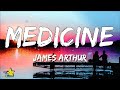 James Arthur - Medicine (Lyrics) | 3starz