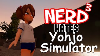 Nerd³ Hates... Yohjo Simulator