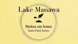 Lake Manawa State Park - Notes on Iowa State Park Series, Episode 70