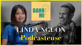 Linda Nguon : La Voix de la Diaspora et le Podcast Banh Mi I NOTA #019