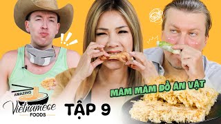 Đại chiến Mít-ren đồ ăn vặt, người nước ngoài mê món nào nhất? | Amazing Vietnamese Foods - Tập 9
