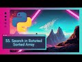 Binary Search Twist You MUST Know - LeetCode 33. Search in Rotated Sorted Array in Python