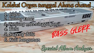 Orgen tunggal koleksi lagu Jawa ambyar bass mantap