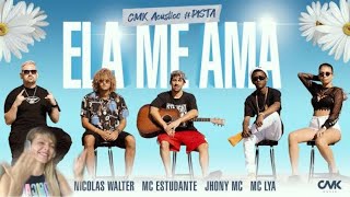 CMK Acústico #pista - Ela me ama - Nicolas Walter | Mc Estudante | Jhony Mc | MC Lya