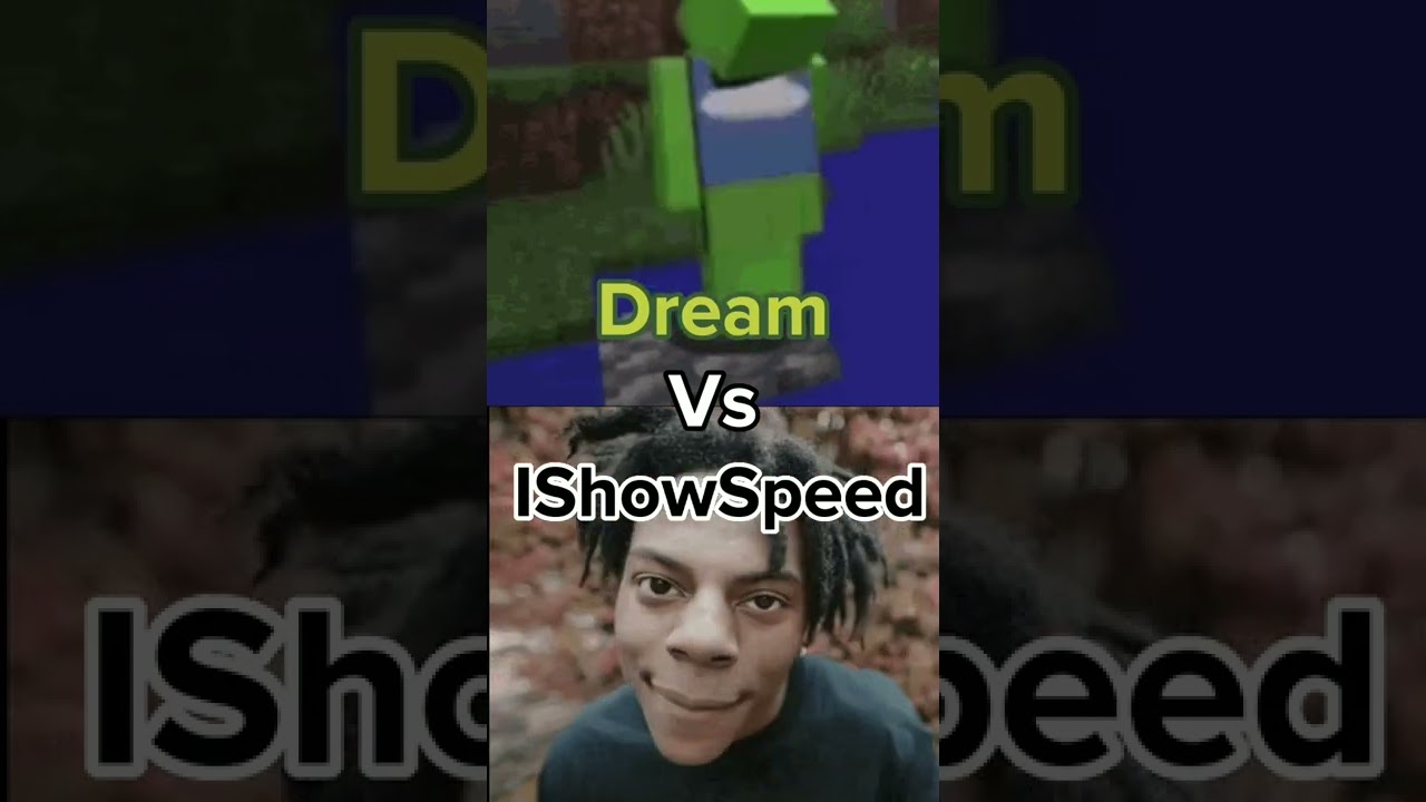 Dream Vs Ishowspeed Comparison Edit 13 Youtube
