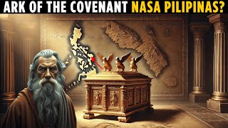 Nawawalang Ark Of The Covenant Nasa Pilipinas Nga Ba?