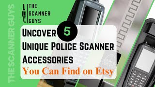 Uncover Five Unique Police Scanner Accessories You Can Find on Etsy | September 2024