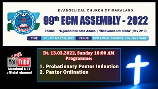 LIVE: 99th ECM Assembly, 2022 | 13.3.2022 at ECM College Vaih, Siaha