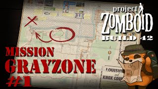 Project Zomboid B42 | Mission GrayZone #1 : \