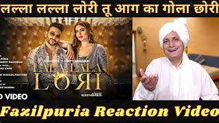 LALA LORI Fazilpuria Reaction by Captain Tau Harynavi Actor | New Haryanvi Songs Haryanavi 2021