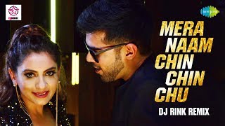 Mera Naam Chin Chin Chu | मेरा नाम चिन चिन चू | DJ Rink Remix | DJ Rink Feat Charan | Wrisha Dutta