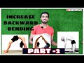 How To Increase Backbending/ Backward Bending Video For Intermediate Practicenor/Part -2/Yoga Saathi