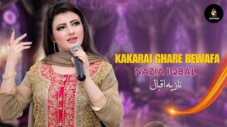 Kakarai Ghare Bewafa | Nazia Iqbal | Pashto New Songs | Afghan | HD Video | Nazia Music