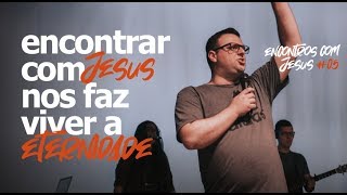 REIS E SACERDOTES - Encontros com Jesus #05 | Thiago Marques