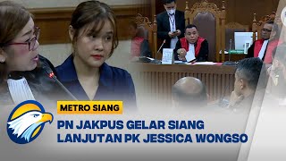 PN Jakpus Gelar Siang PK 'Kopi Sianida 'Jessica Wongso - [BERANTAS]