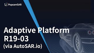 Adaptive Platform R19-03 (via AutoSAR.io)