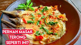 Ayok Dicoba, Masak Terong Seperti Saya. Awas Ketagihan.