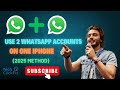 How to Use Two WhatsApp Accounts on One iPhone (2025 Method)