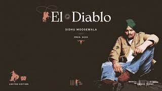 SIDHU MOOSEWALA - EL DIABLO (Prod. SXCK)