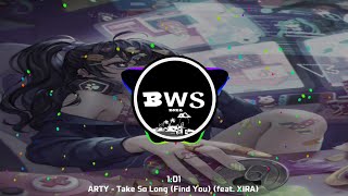 ARTY - Take So Long (Find You) (feat. XIRA)